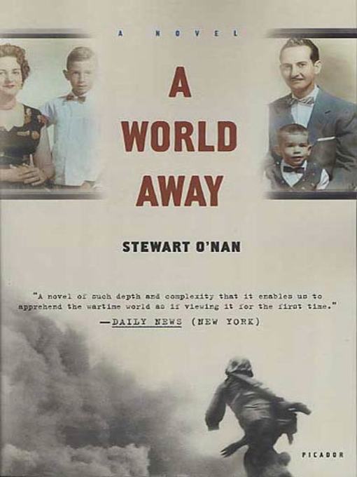 Title details for A World Away by Stewart O'Nan - Available